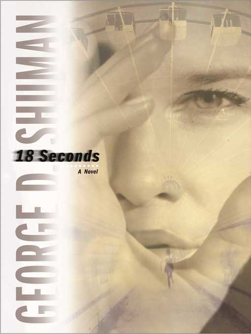 Title details for 18 Seconds by George D. Shuman - Wait list